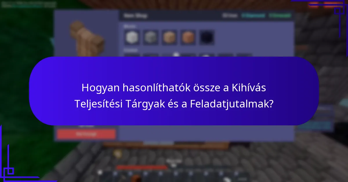 Hogyan szerezhetek Kihívás Teljesítési Tárgyakat?