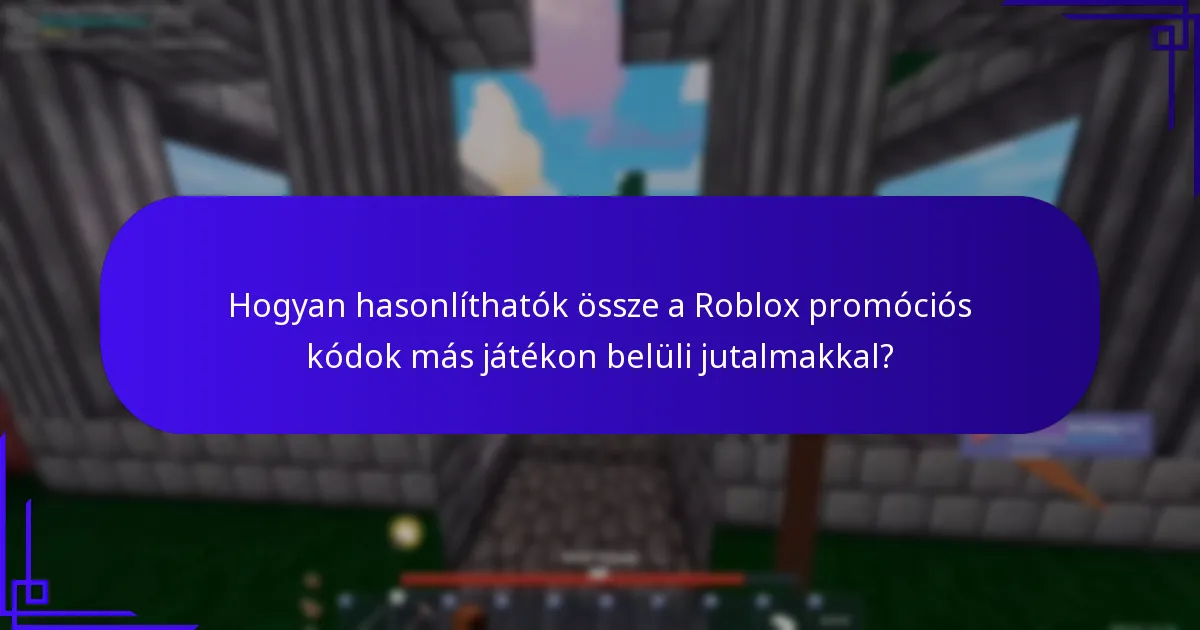 Mik a játék-specifikus jutalmak a Robloxban?