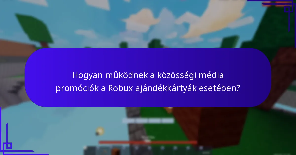 Milyen aktuális promóciók érhetők el a Robux ajándékkártyákhoz?