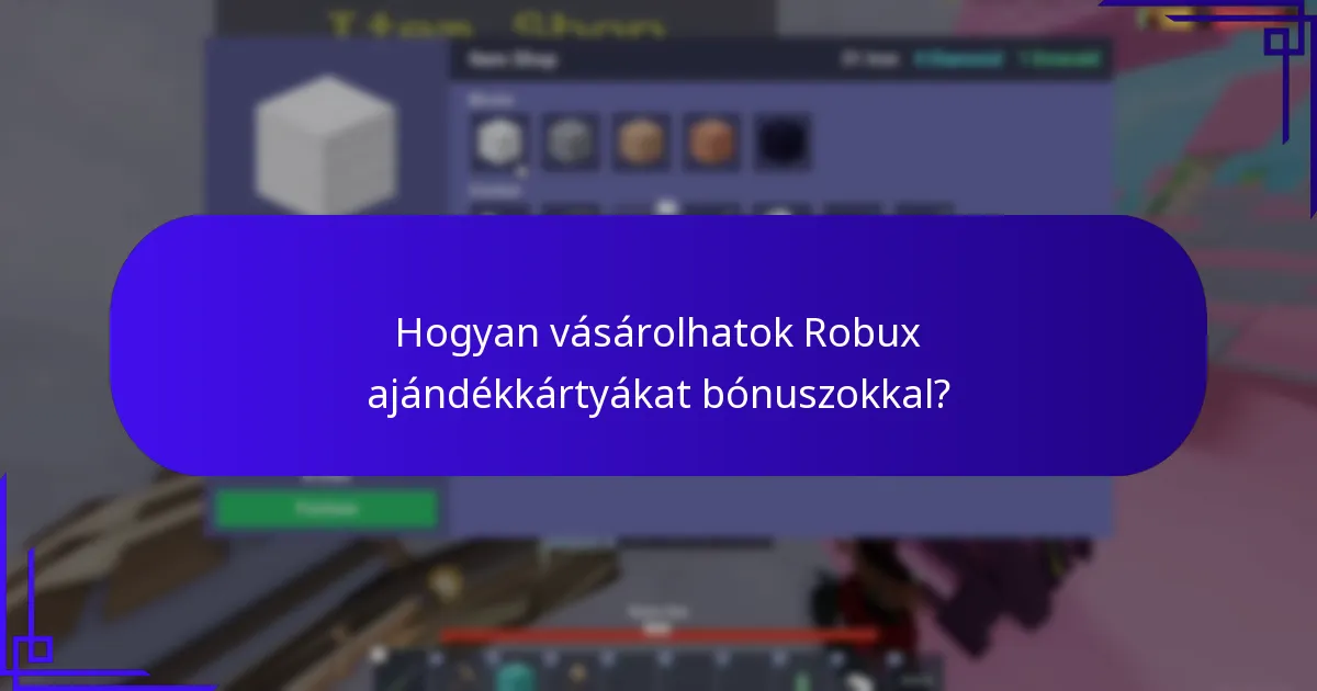 Hogyan válthatom be a Robux ajándékkártyákat és érhetem el a bónuszokat?
