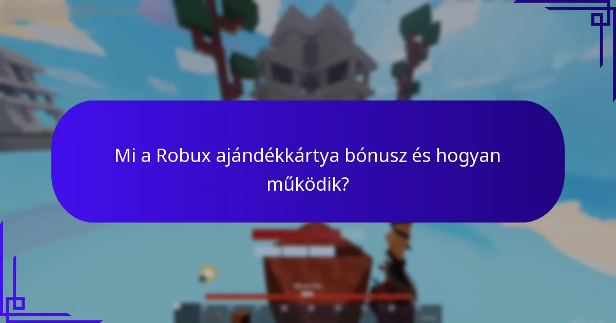 Hogyan befolyásolja az időzítés a Robux ajándékkártya bónuszok értékét?