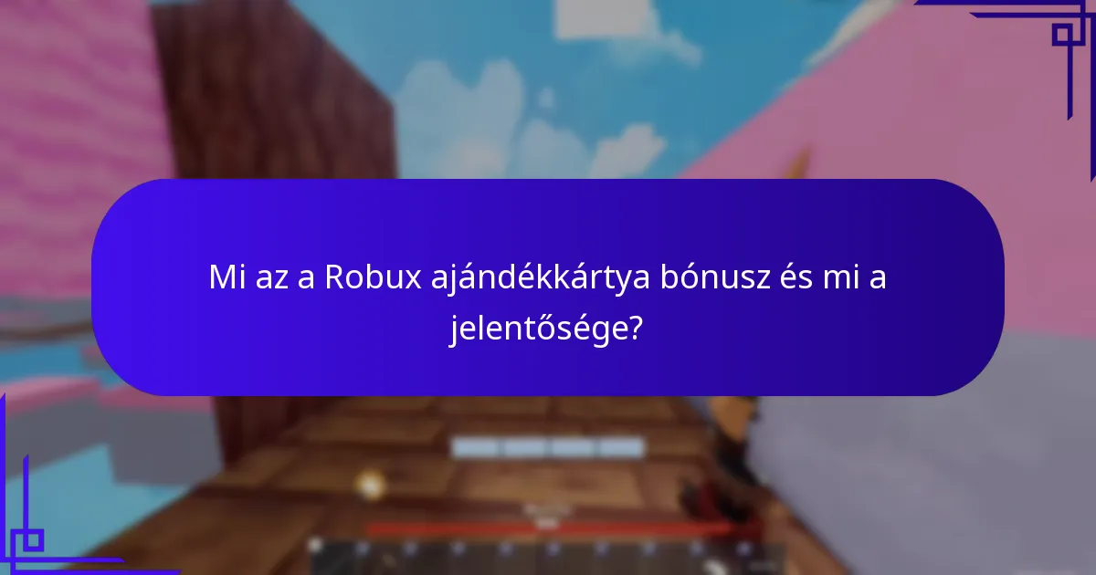 Hol vásárolhat Robux ajándékkártyákat bónuszokkal?