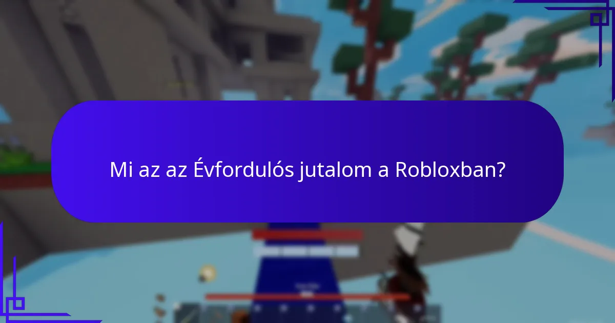 Hogyan hasonlíthatók össze a Roblox Élményjutalmak az előző évekkel?