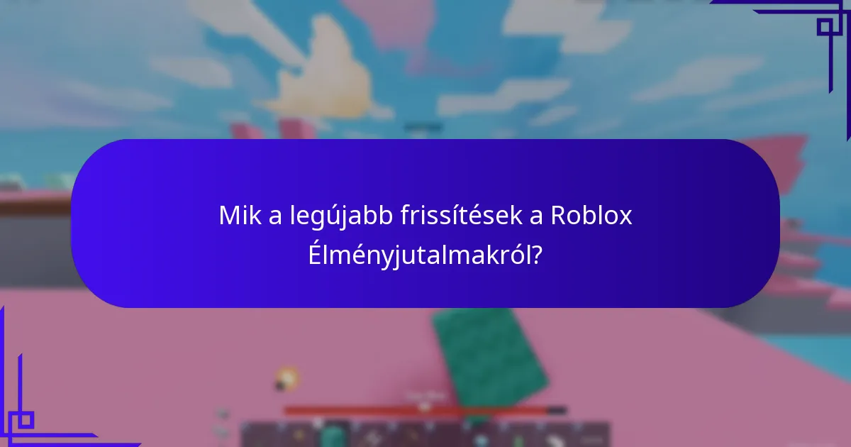 Mik azok a Különleges Effektusok a Robloxban?