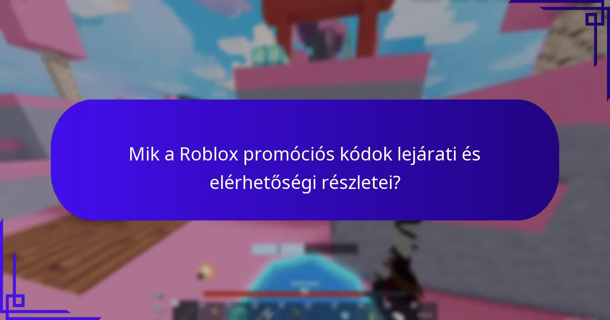 Hogyan maximalizálhatjuk a Roblox promóciós kódok értékét?