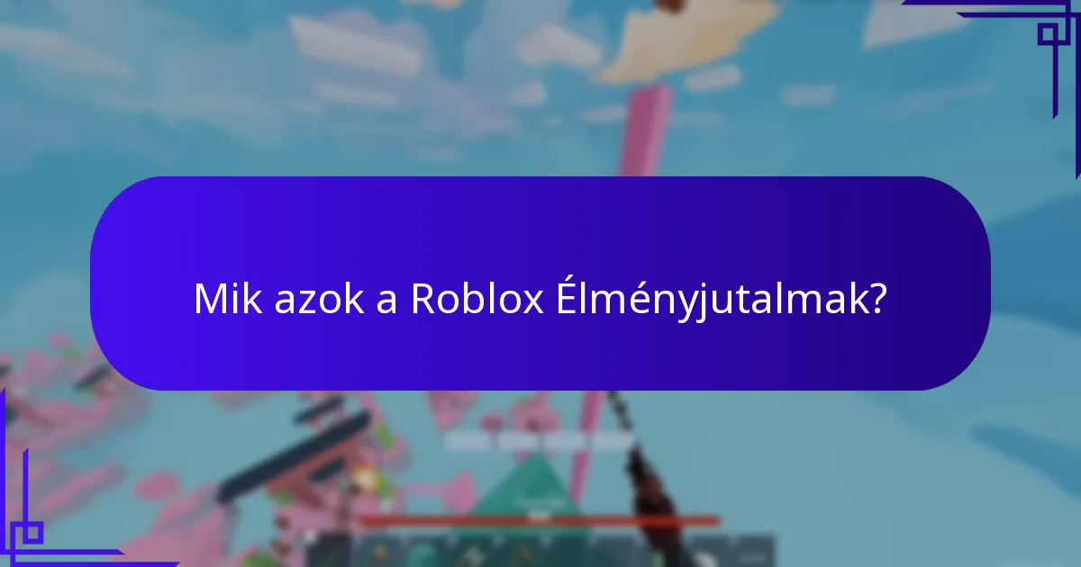 Mik azok a Többplatformos Jutalmak a Robloxban?