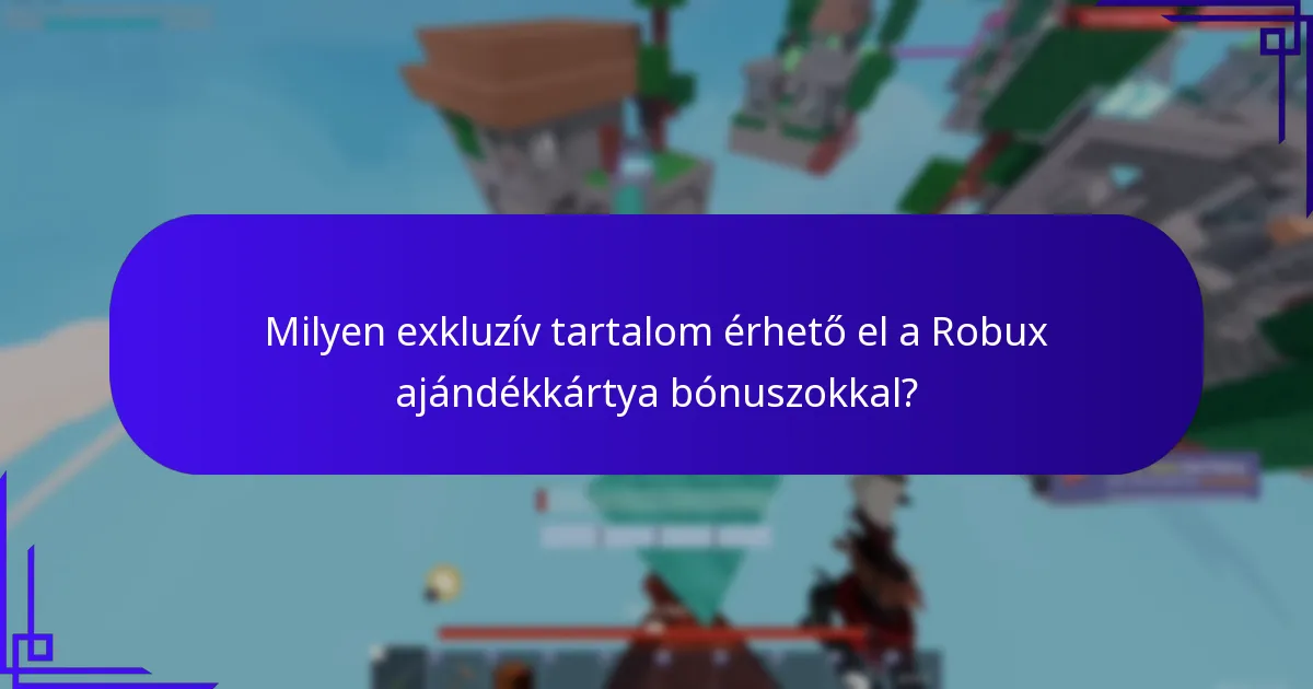 Mik a legjobb gyakorlatok a Robux ajándékkártya bónuszok maximalizálására?