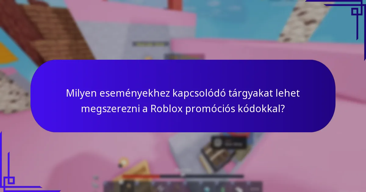 Milyen különleges promóciók érhetők el a Roblox felhasználók számára?